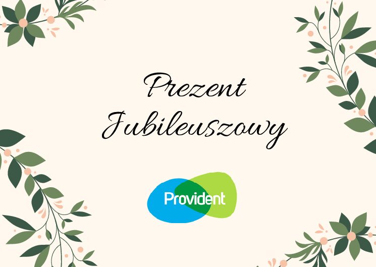 Prezent Jubileuszowy Provident